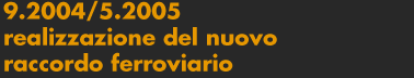 realizzazione del nuovo raccordo ferroviario